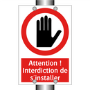 Attention ! Interdiction de s'installer