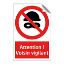 Attention ! Voisin vigilant