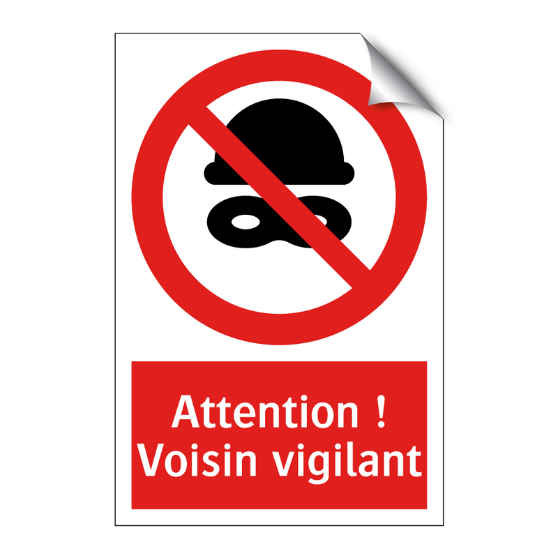 Attention ! Voisin vigilant