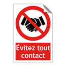 Évitez tout contact