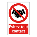 Évitez tout contact