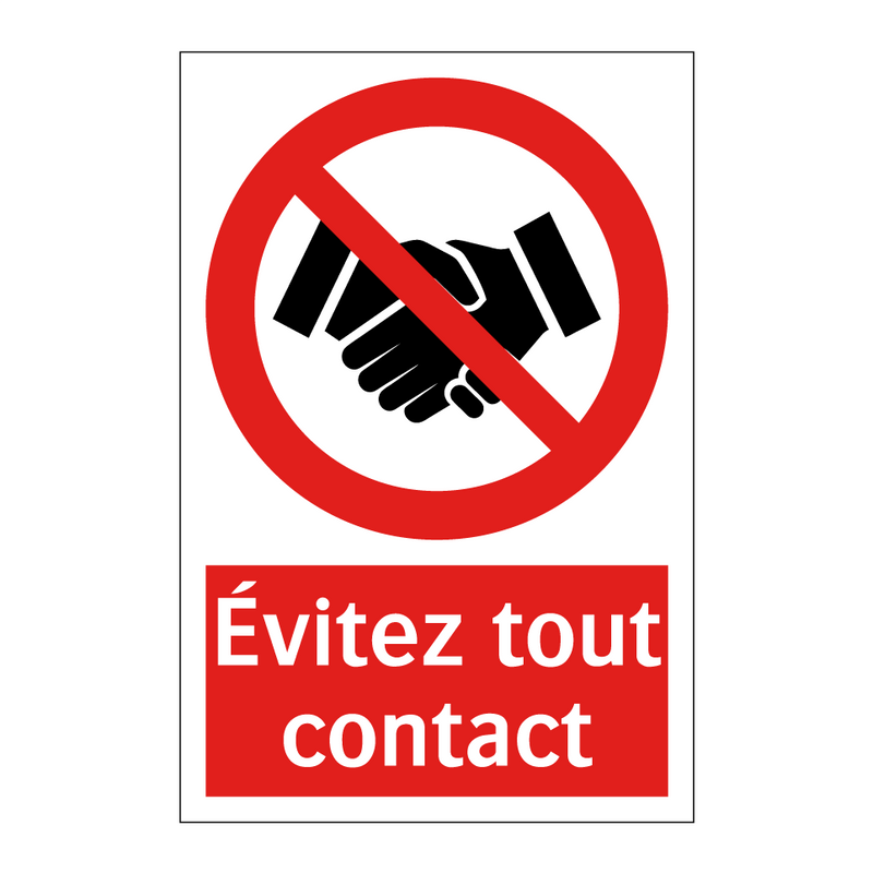 Évitez tout contact