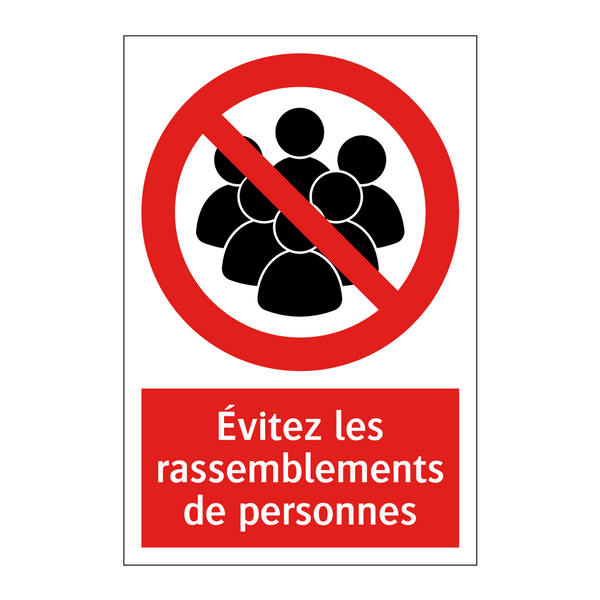 Évitez les rassemblements de personnes