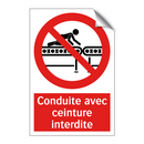 Conduite avec ceinture interdite