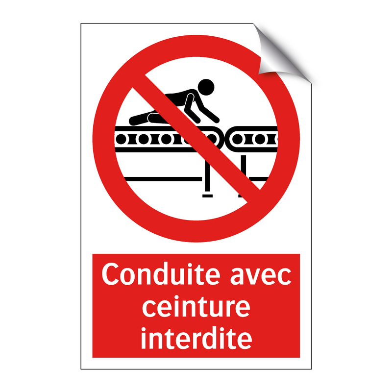 Conduite avec ceinture interdite