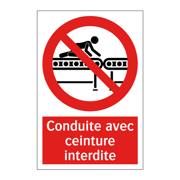 Conduite avec ceinture interdite