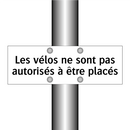 Les vélos ne sont pas autorisés à être placés