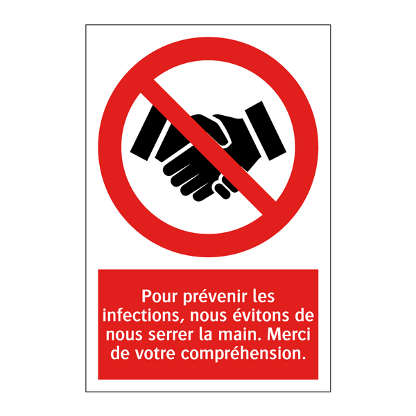 Pour prévenir les infections, nous évitons de nous serrer la main. Merci de votre compréhension.
