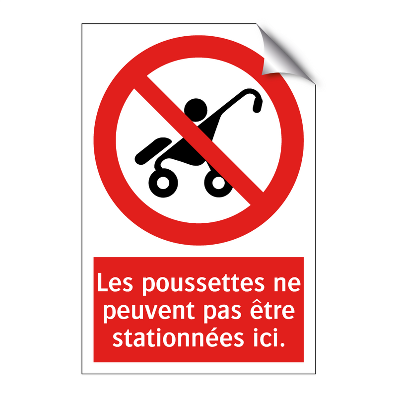 Les poussettes ne peuvent pas être stationnées ici.