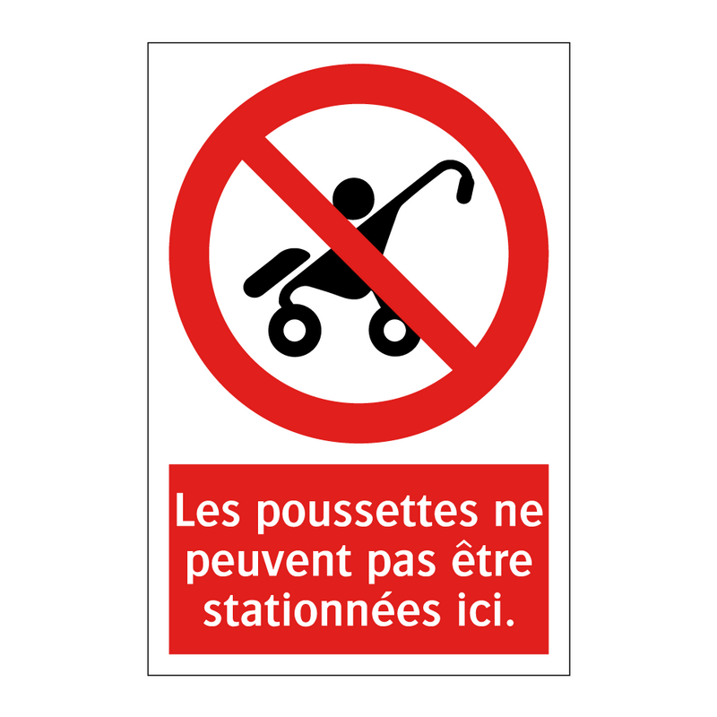 Les poussettes ne peuvent pas être stationnées ici.
