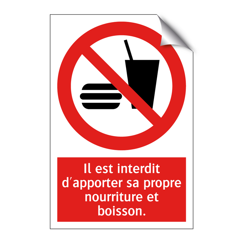 Il est interdit d'apporter sa propre nourriture et boisson.