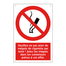 Veuillez ne pas jeter de mégots de cigarette par terre ! Jetez les mégots dans les conteneurs prévus à cet effet.