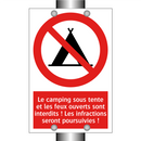 Le camping sous tente et les feux ouverts sont interdits ! Les infractions seront poursuivies !