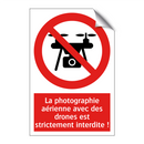 La photographie aérienne avec des drones est strictement interdite !