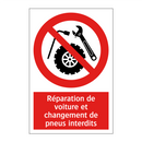 Réparation de voiture et changement de pneus interdits