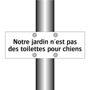 Notre jardin n'est pas des toilettes pour chiens