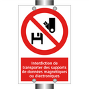 Interdiction de transporter des supports de données magnétiques ou électroniques