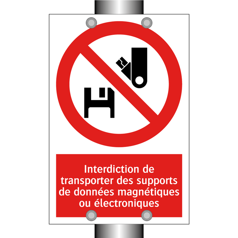 Interdiction de transporter des supports de données magnétiques ou électroniques