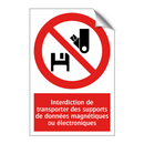 Interdiction de transporter des supports de données magnétiques ou électroniques