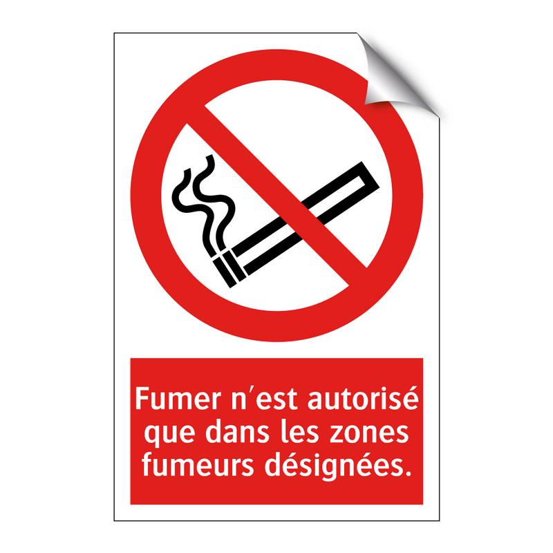 Fumer n'est autorisé que dans les zones fumeurs désignées.