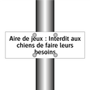 Aire de jeux : Interdit aux chiens de faire leurs besoins