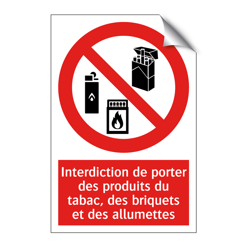 Interdiction de porter des produits du tabac, des briquets et des allumettes