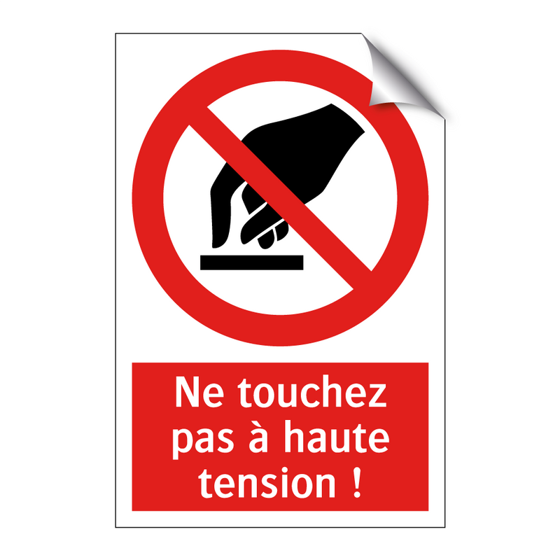 Ne touchez pas à haute tension !