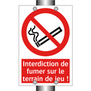 Interdiction de fumer sur le terrain de jeu !