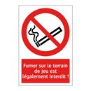 Fumer sur le terrain de jeu est légalement interdit !