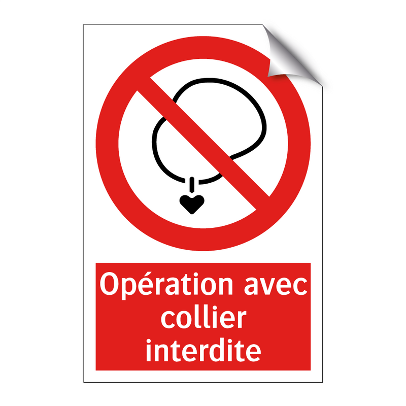 Opération avec collier interdite