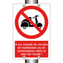 Il est interdit de circuler en trottinettes ou en cyclomoteurs dans la cour de l'école !