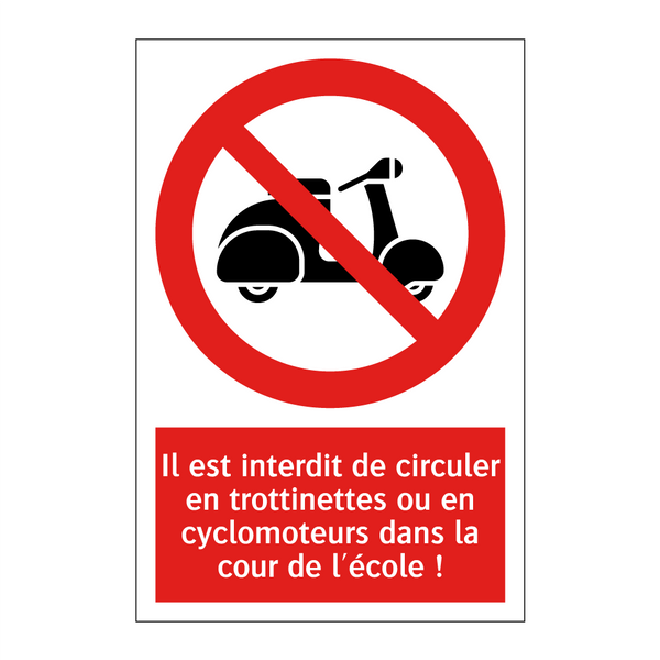 Il est interdit de circuler en trottinettes ou en cyclomoteurs dans la cour de l'école !