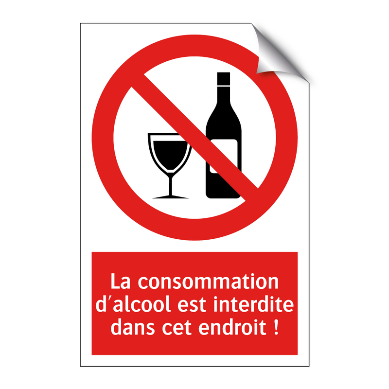 La consommation d'alcool est interdite dans cet endroit !