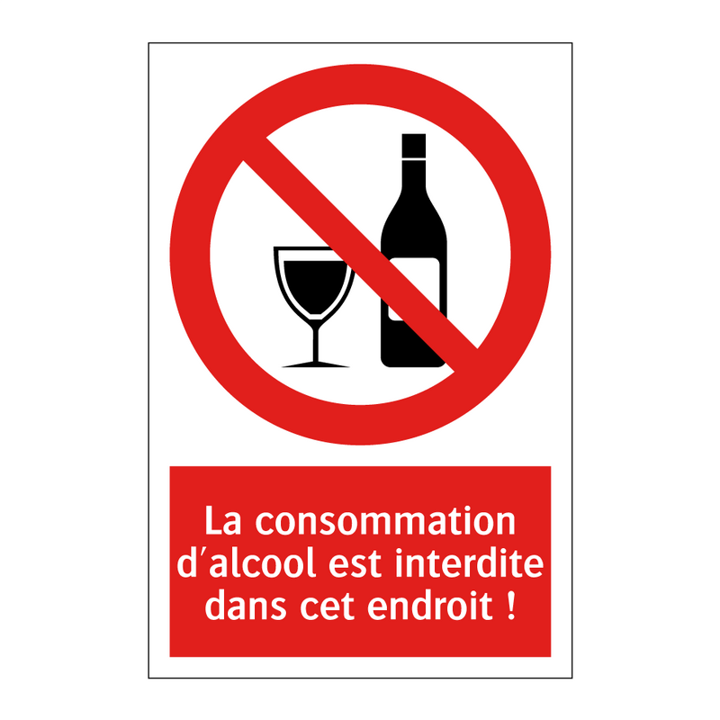 La consommation d'alcool est interdite dans cet endroit !