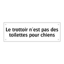 Le trottoir n'est pas des toilettes pour chiens