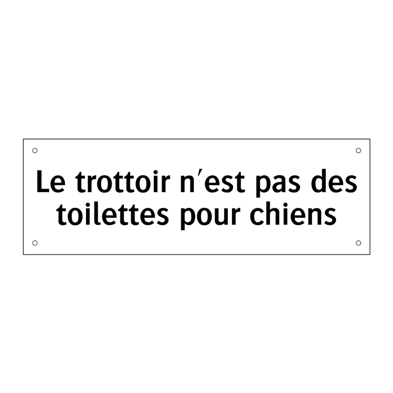 Le trottoir n'est pas des toilettes pour chiens