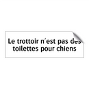 Le trottoir n'est pas des toilettes pour chiens