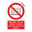 Attention : Ne pas charger l'étagère avant qu'elle ne soit réparée