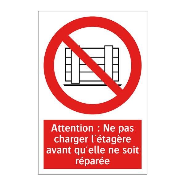 Attention : Ne pas charger l'étagère avant qu'elle ne soit réparée