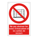 Ne pas obstruer les voies d'évacuation et les sorties de secours