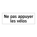 Ne pas appuyer les vélos