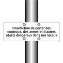 Interdiction de porter des couteaux, des armes et d'autres objets dangereux dans nos locaux