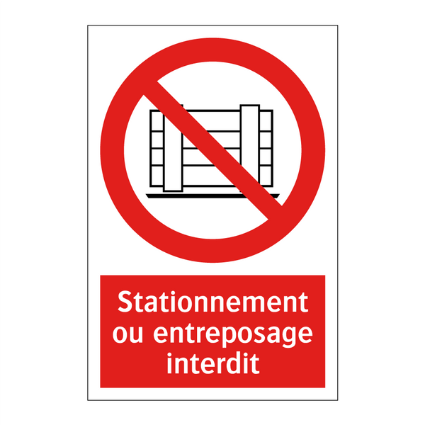 Stationnement ou entreposage interdit