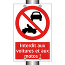 Interdit aux voitures et aux motos !