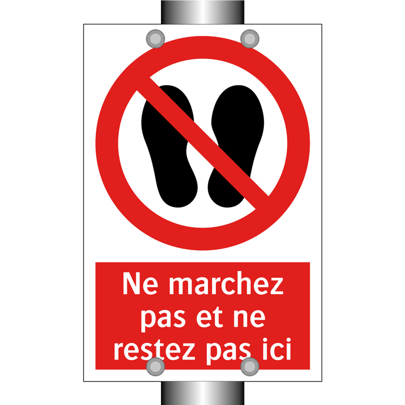 Ne marchez pas et ne restez pas ici