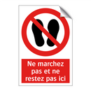 Ne marchez pas et ne restez pas ici
