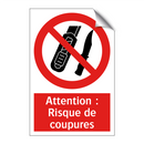 Attention : Risque de coupures