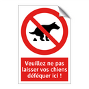 Veuillez ne pas laisser vos chiens déféquer ici !