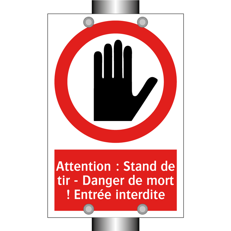 Attention : Stand de tir - Danger de mort ! Entrée interdite