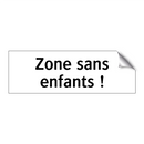 Zone sans enfants !